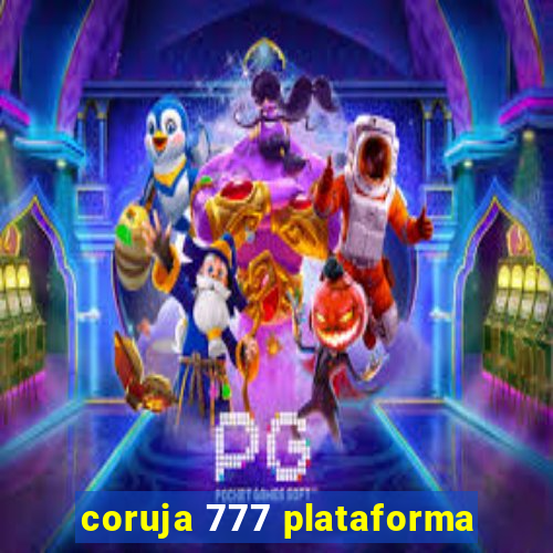 coruja 777 plataforma